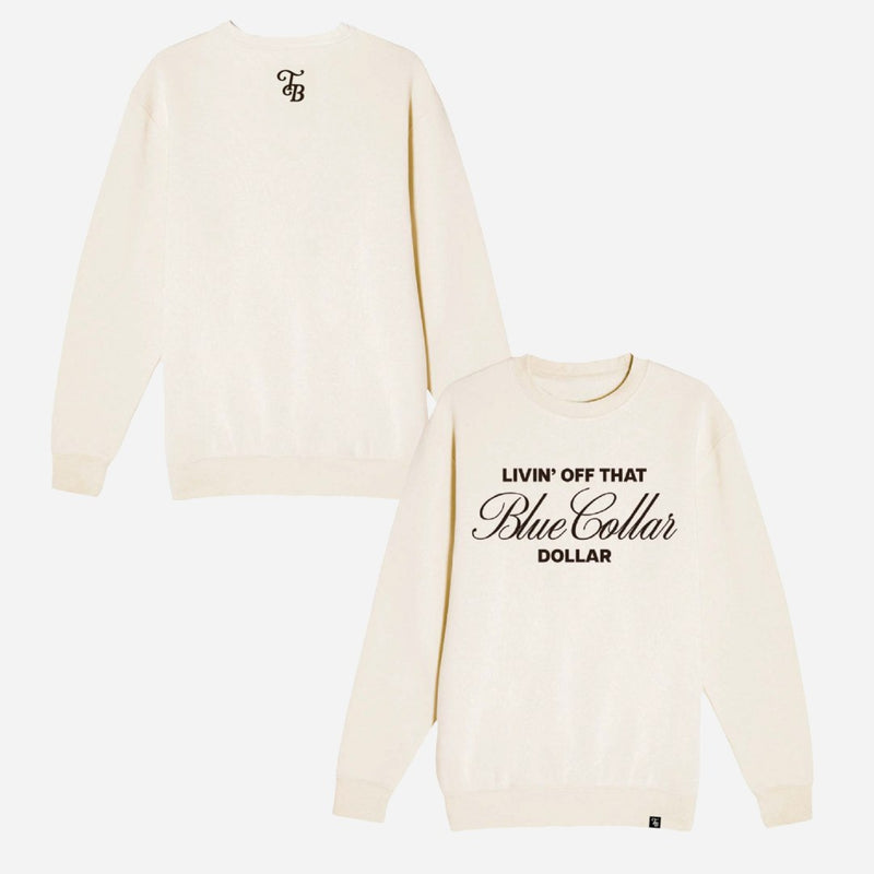 Livin' Off That Blue Collar Dollar Crewneck