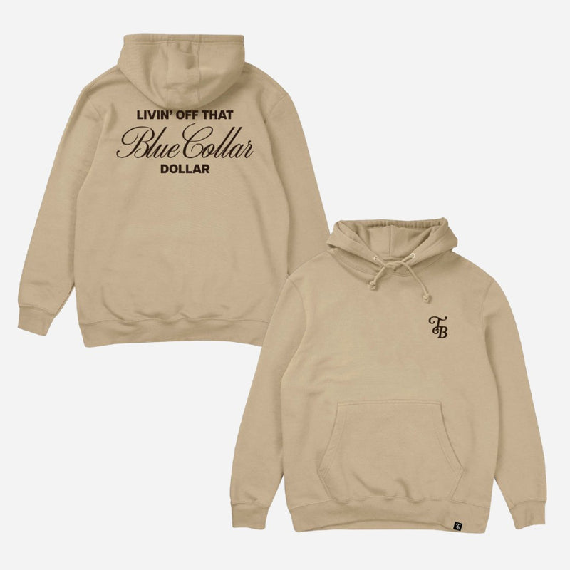 Livin' Off That Blue Collar Dollar Hoodie